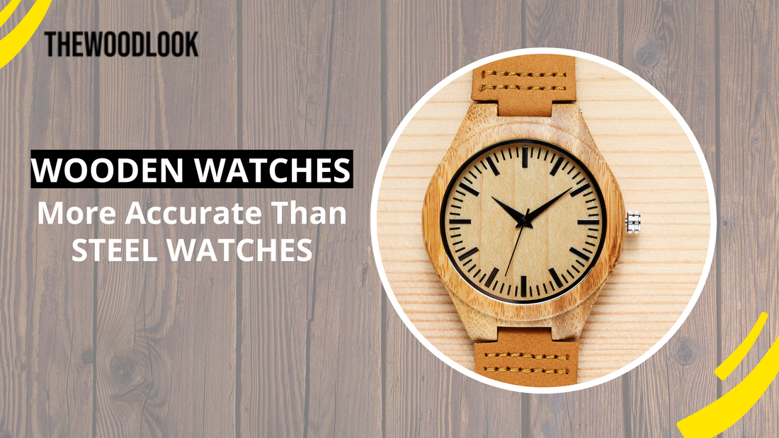 Are Wooden Watches More Accurate than Steel Watches?
