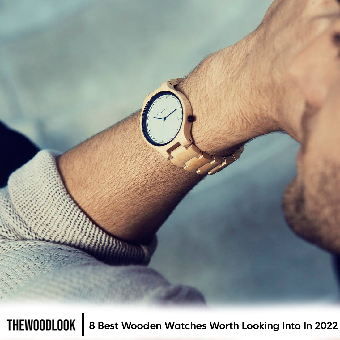 8 Best Wooden Watches Worth Looking Into in 2022
