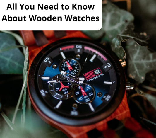 All You Need to Know About Wooden Watches