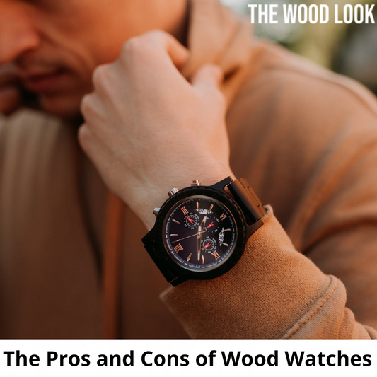 The Pros and Cons of Wood Watches