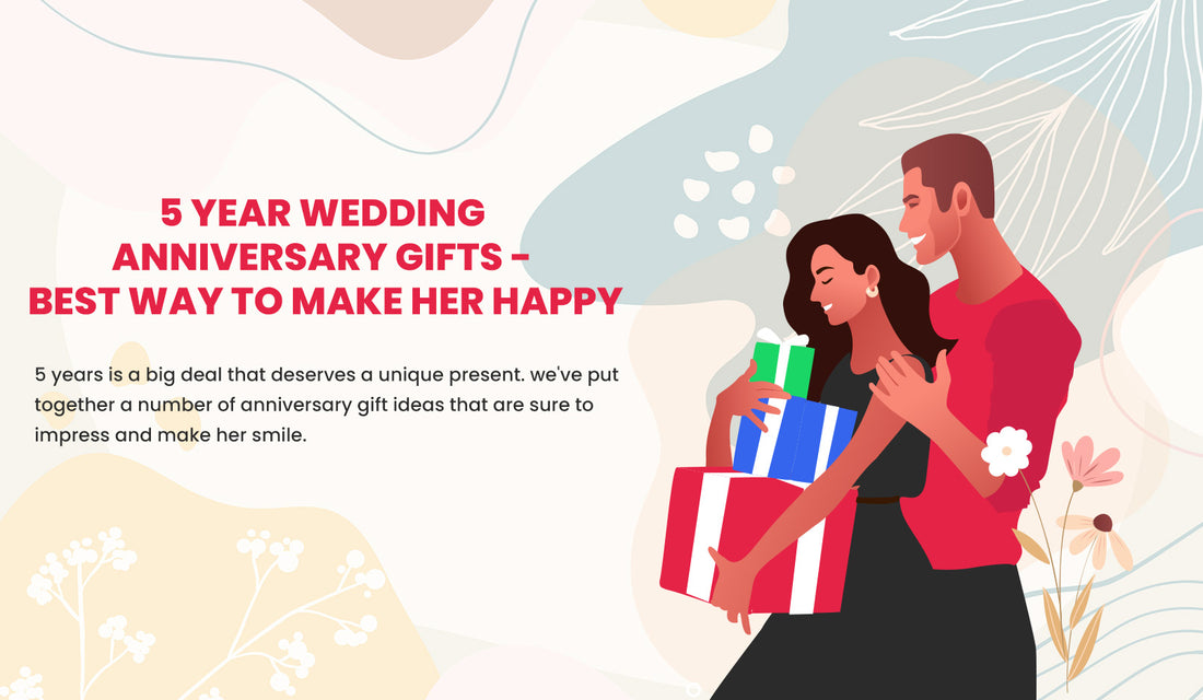 5 Year Wedding Anniversary Gifts - Best Way to Make Her Happy – The Wood  Look
