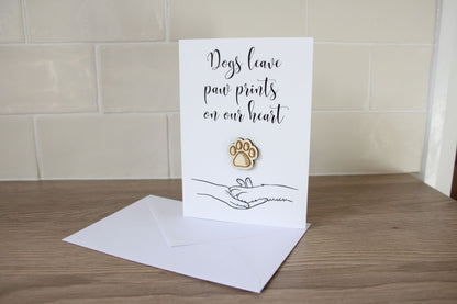 Dogs Leave Paw Prints On Our Heart Card